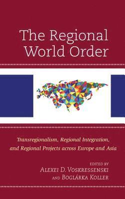 The Regional World Order 1