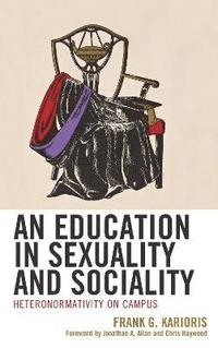 bokomslag An Education in Sexuality and Sociality