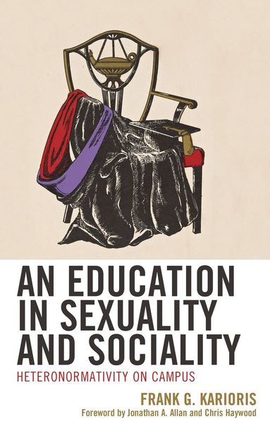 Frank G. Karioris - Education in Sexuality and Sociality, Häftad