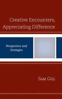bokomslag Creative Encounters, Appreciating Difference
