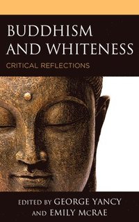 bokomslag Buddhism and Whiteness