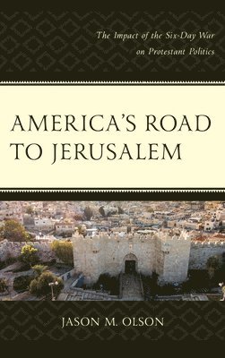 America's Road to Jerusalem 1