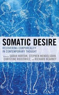 bokomslag Somatic Desire