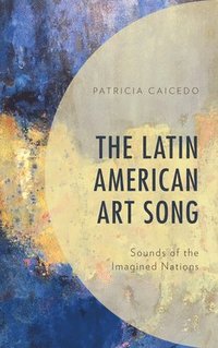 bokomslag The Latin American Art Song