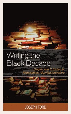 bokomslag Writing the Black Decade