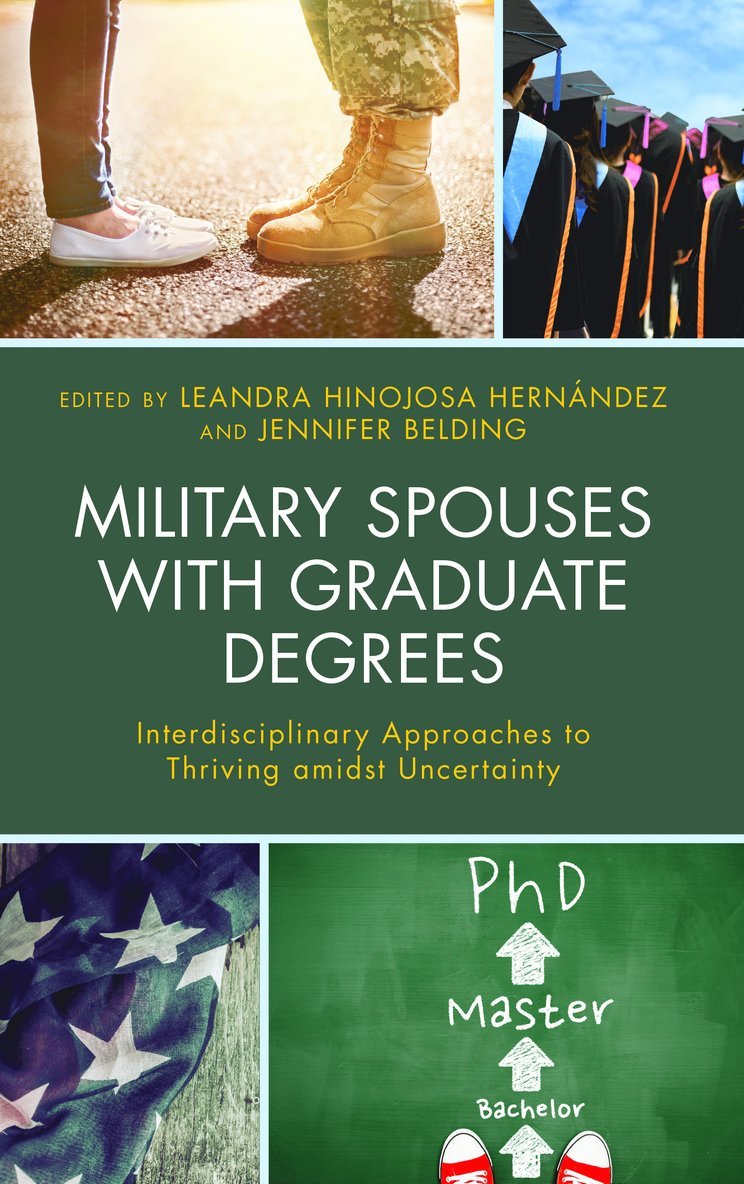 Leandra Hinojosa Hernández, Jennifer N. Belding, Leandra Hinojosa Hernandez - Military Spouses with Graduate Degrees, Inbunden