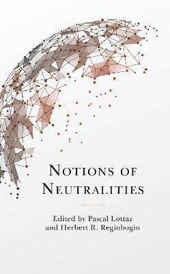 Notions of Neutralities 1