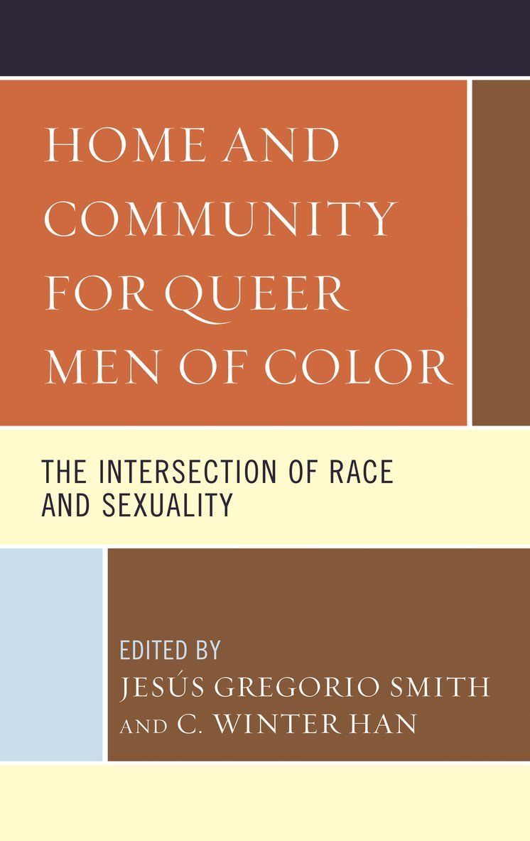 C. Winter Han, Jesús Gregorio Smith, C Winter Han - Home and Community for Queer Men of Color, Inbunden