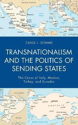 Transnationalism and the Politics of Sending States 1