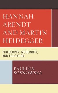 bokomslag Hannah Arendt and Martin Heidegger