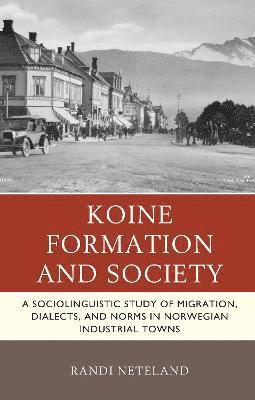 Randi Neteland - Koine Formation and Society, Inbunden