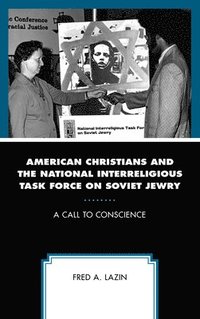 bokomslag American Christians and the National Interreligious Task Force on Soviet Jewry