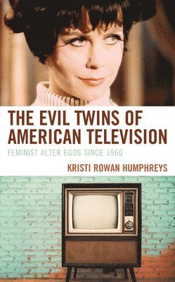 The Evil Twins of American Television 1