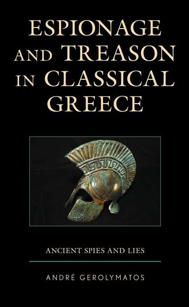 André Gerolymatos - Espionage and Treason in Classical Greece, Häftad