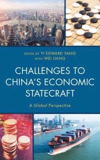 bokomslag Challenges to China's Economic Statecraft