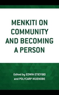 bokomslag Menkiti on Community and Becoming a Person