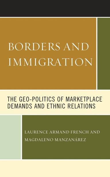 Laurence Armand French, Magdaleno Manzanárez - Borders and Immigration, Häftad
