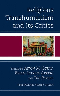 Religious Transhumanism and Its Critics