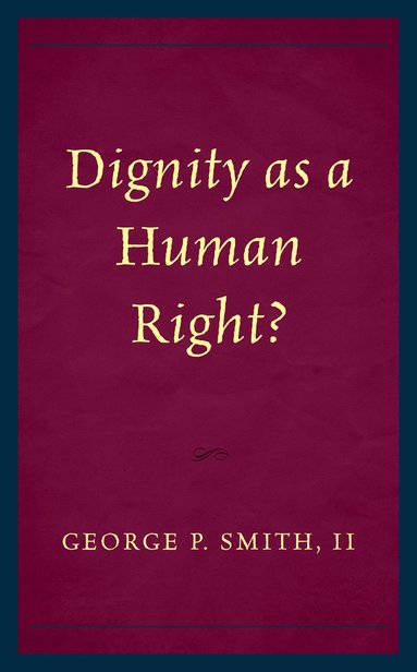 bokomslag Dignity as a Human Right?