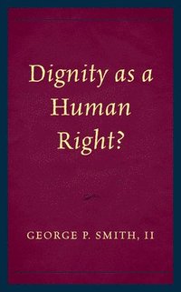bokomslag Dignity as a Human Right?