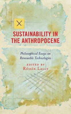 Sustainability in the Anthropocene 1