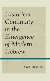 bokomslag Historical Continuity in the Emergence of Modern Hebrew