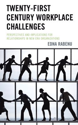 Edna Rabenu - Twenty-First Century Workplace Challenges, Häftad