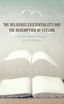 bokomslag The Religious Existentialists and the Redemption of Feeling