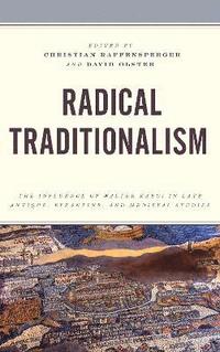 bokomslag Radical Traditionalism