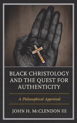 bokomslag Black Christology and the Quest for Authenticity