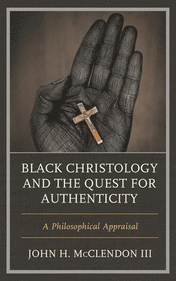 bokomslag Black Christology and the Quest for Authenticity