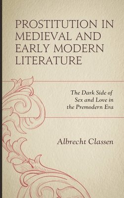 bokomslag Prostitution in Medieval and Early Modern Literature