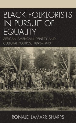 Black Folklorists in Pursuit of Equality 1
