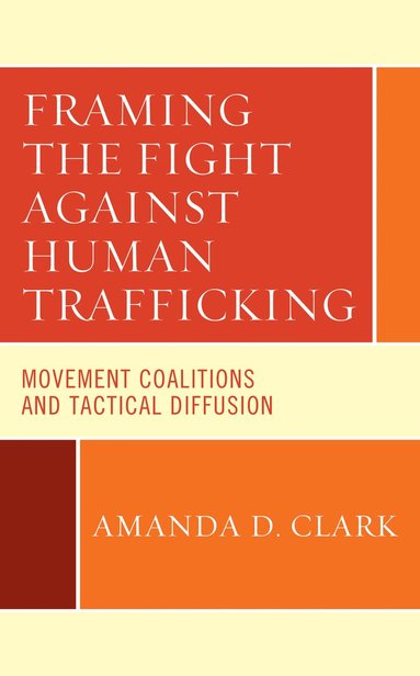 bokomslag Framing the Fight against Human Trafficking