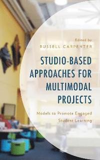 bokomslag Studio-Based Approaches for Multimodal Projects
