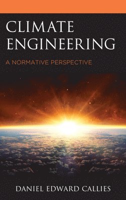 Daniel Edward Callies - Climate Engineering, Häftad