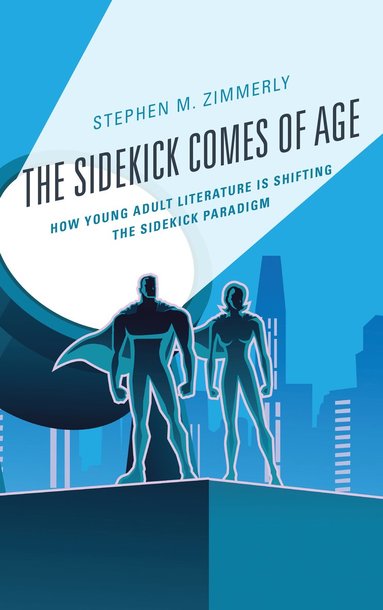 Stephen M. Zimmerly - Sidekick Comes of Age, Häftad