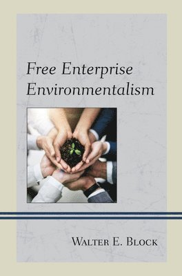 Free Enterprise Environmentalism 1