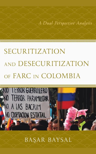 bokomslag Securitization and Desecuritization of FARC in Colombia