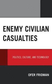bokomslag Enemy Civilian Casualties