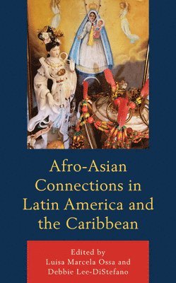 Afro-Asian Connections in Latin America and the Caribbean 1