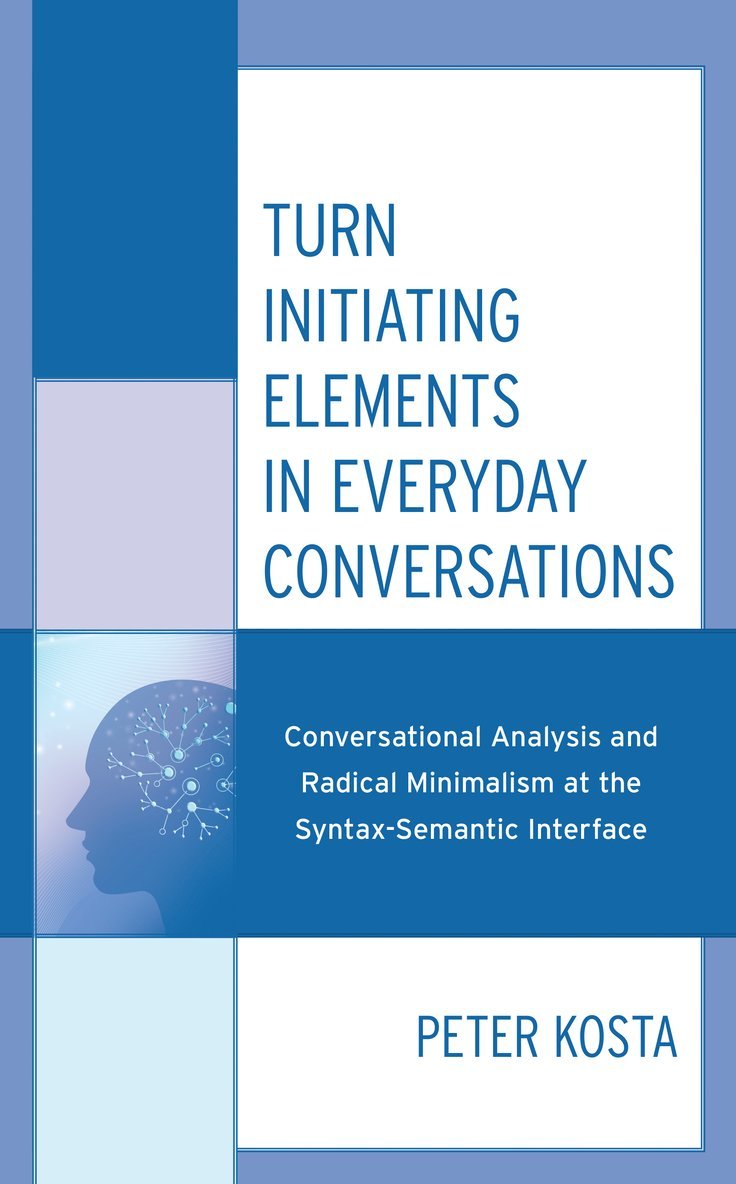 Peter Kosta - Turn Initiating Elements in Everyday Conversations, Inbunden