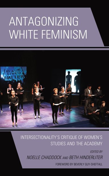 bokomslag Antagonizing White Feminism