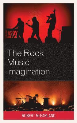Robert McParland, Robert Mcparland - Rock Music Imagination, Inbunden