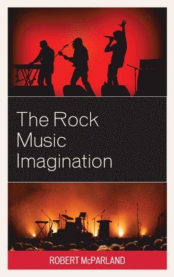 bokomslag The Rock Music Imagination