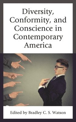 bokomslag Diversity, Conformity, and Conscience in Contemporary America