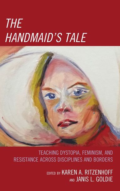 Karen A. Ritzenhoff, Janis Goldie - Handmaid's Tale, Inbunden