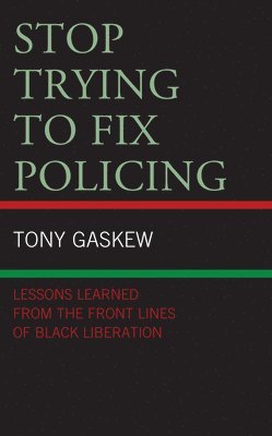 Stop Trying to Fix Policing 1