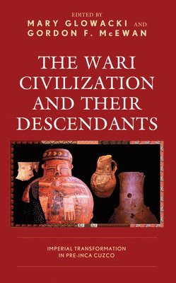 bokomslag Wari Civilization and Their Descendants