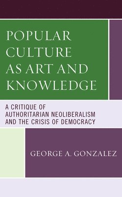 Popular Culture as Art and Knowledge 1